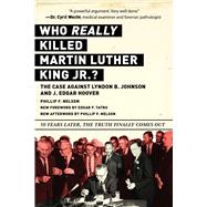 Who Really Killed Martin Luther King Jr.? by Nelson, Phillip F.; Tatro, Edgar F. (CON), 9781510750142
