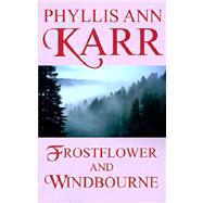 Frostflower and Windbourne by KARR PHYLLIS ANN, 9781587150142