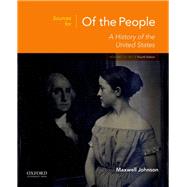 Sources for Of the People Volume I: To 1877 by Johnson, Maxwell, 9780190910143