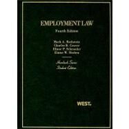 Employment Law by Rothstein, Mark A.; Craver, Charles B.; Schroeder, Elinor P.; Shoben, Elaine W., 9780314200143
