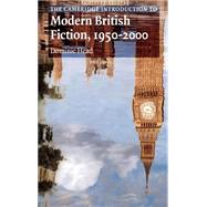 The Cambridge Introduction to Modern British Fiction, 1950–2000 by Dominic Head, 9780521660143
