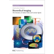 Biomedical Imaging by Braddock, Martin; Thurston, David E. (CON); Fox, David; Rotella, David, 9781849730143