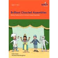 Brilliant Class-led Assemblies for Key Stage 2 by Harris, Katie; Macnaughton, Amanda, 9781905780143