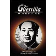 On Guerrilla Warfare by Mao Tse-Tung, Tse-Tung, 9789563100143