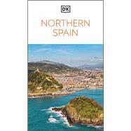 DK Northern Spain Must-See Sights. Culture & History. Detailed Maps & Tours. Covers Galicia, Asturias, Cantabria, & mo by Unknown, 9780241790144