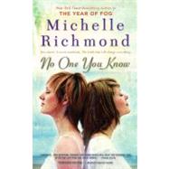 No One You Know A Novel by Richmond, Michelle, 9780385340144