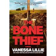 The Bone Thief by Lillie, Vanessa, 9780593550144