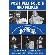 Positively Fourth and Mercer by Allan Pepper; Billy Altman, 9781493080144