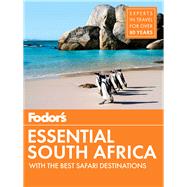 Fodor's Essential South Africa by Baranowski, Claire; Clarke, Christopher; Govender-ypma, Ishay; Holland, Mary; Kennedy, Barbara Noe, 9781640970144