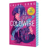Coldwire by Gong, Chloe, 9781665960144