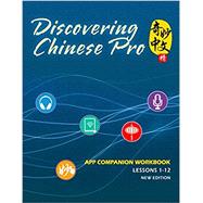 Discovering Chinese Pro App Companion Workbook Vol 1 by Bin Yan, 9781681940144