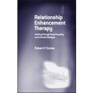Relationship Enhancement Therapy Handbook by Scuka; Robert F., 9780415950145