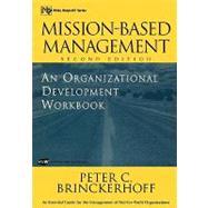 Mission-Based Management An Organizational Development Workbook by Brinckerhoff, Peter C., 9780471390145
