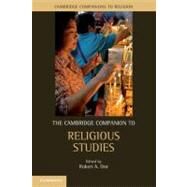 The Cambridge Companion to Religious Studies by Edited by Robert A. Orsi, 9780521710145