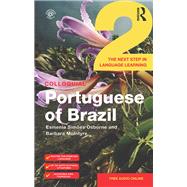 Colloquial Portuguese of Brazil 2 by Osborne; Esmenia, 9781138960145