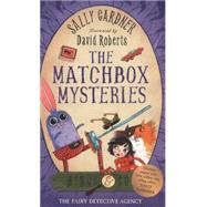 The Matchbox Mysteries by Sally Gardner, 9781444010145