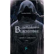 La Maldiction de Blackstone T1 by Caroline Kahel, 9782381310145