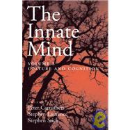 The Innate Mind Volume 2: Culture and Cognition by Carruthers, Peter; Laurence, Stephen; Stich, Stephen, 9780195310146