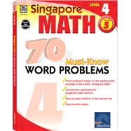 Singapore Math 70 Must-know Word Problems, Level 4 by Sscn, 9780768240146
