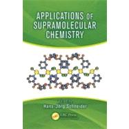 Applications of Supramolecular Chemistry by Schneider; Hans-Jorg, 9781439840146