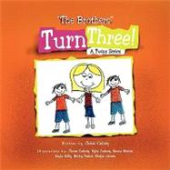 The Brothers Turn Three! by Cudney, Chriss, 9781450010146