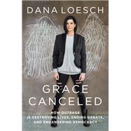 Grace Canceled by Loesch, Dana, 9781684510146