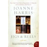 Jigs & Reels by Harris, Joanne, 9780060590147
