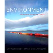 Environment: The Science Behind the Stories Plus Mastering Environmental Science HS by Withgott, Brennan, 9780133540147