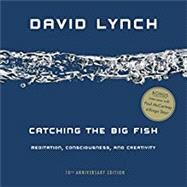 Catching the Big Fish by Lynch, David, 9780143130147