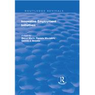 Innovative Employment Initiatives by Marin,Bernd, 9781138630147