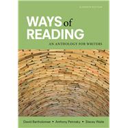Ways of Reading An Anthology for Writers by Bartholomae, David; Petrosky, Anthony; Waite, Stacey, 9781319040147