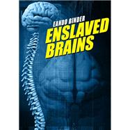Enslaveld Brains by Eando Binder, 9781434400147