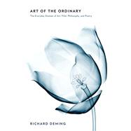Art of the Ordinary by Deming, Richard, 9781501720147