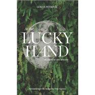 At the Lucky Hand by Petrovic, Goran; Agnone, Peter, 9781646050147