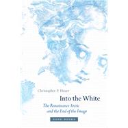 Into the White by Heuer, Christopher P., 9781942130147