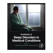 Handbook of Sleep Disorders in Medical Conditions by Savard, Josee; Ouellet, Marie-christine, 9780128130148