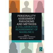 Personality Assessment Paradigms and Methods by Hopwood, Christopher J.; Waugh, Mark H., 9781138310148