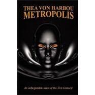 Metropolis by Von Harbou, Thea, 9781434490148