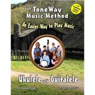 Ukulele and Guitalele - the Toneway Music Method by Abbott, Carl, 9781500410148