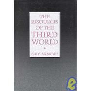 Resources of the Third World by Arnold, Guy, 9781579580148