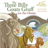 The Three Billy Goats Gruff / Los Tres Chivitos by Ottolenghi, Carol (RTL); Janes, Joshua, 9781643690148