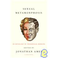 Sexual Metamorphosis by AMES, JONATHAN, 9781400030149