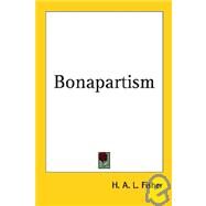 Bonapartism by Fisher, H. A. L., 9781417960149
