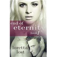 End of Eternity by Lost, Loretta, 9781503090149