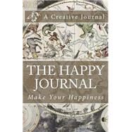 The Happy Journal by Thatcher, Heidi A., 9781508970149