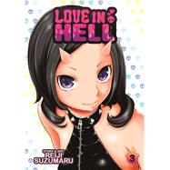 Love in Hell Vol. 3 by Suzumaru, Reiji, 9781626920149