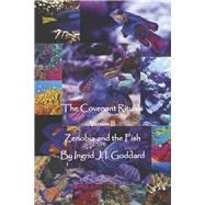 The Covenant Rituals Version III Zenobia and the Fish by Goddard, Ingrid J. I., 9781778010149