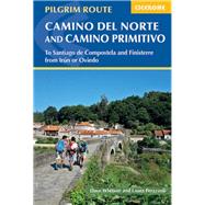 Camino del Norte and Camino Primitivo To Santiago De Compostela and Finisterre from Irun or Oviedo by Whitson, Dave; Perazzoli, Laura, 9781786310149