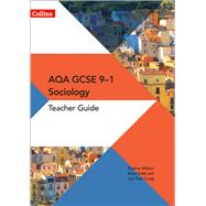 GCSE Sociology 91  AQA GCSE Sociology Teacher Guide by Craig, Jon-Paul; Kidd, Allan; Wilson, Pauline, 9780008220150