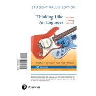 Thinking Like an Engineer An Active Learning Approach, Student Value Edition by Stephan, Elizabeth A.; Bowman, David R.; Park, William J.; Sill, Benjamin L.; Ohland, Matthew W., 9780134640150
